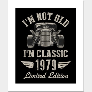 I'm Classic Car 43rd Birthday Gift 43 Years Old Born In 1979 Posters and Art